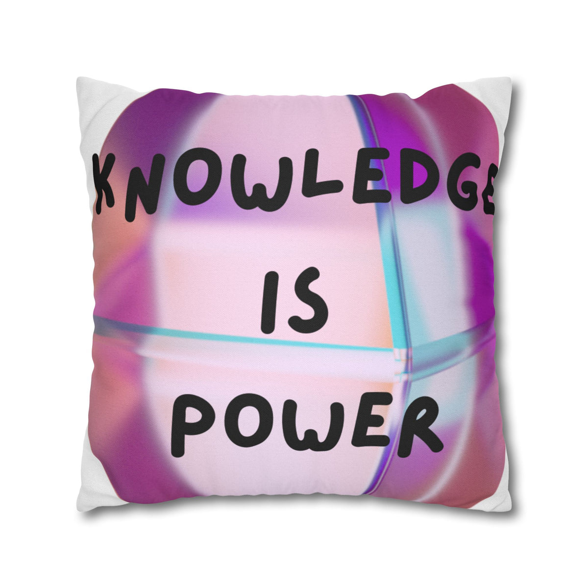 Knowledge Is Power Inspirational Square Pillowcase