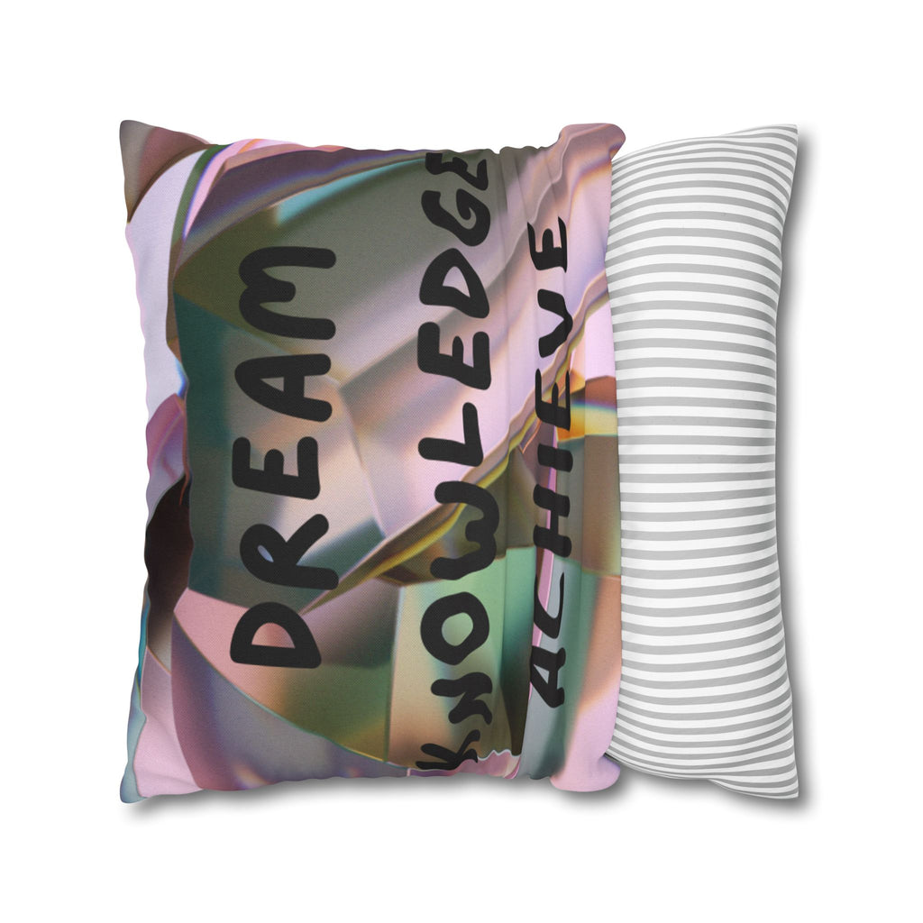 Dream Knowledge Achieve Inspirational Pillowcase