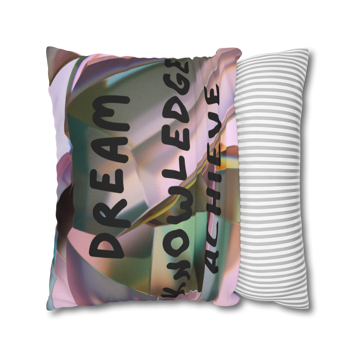 Dream Knowledge Achieve Inspirational Pillowcase