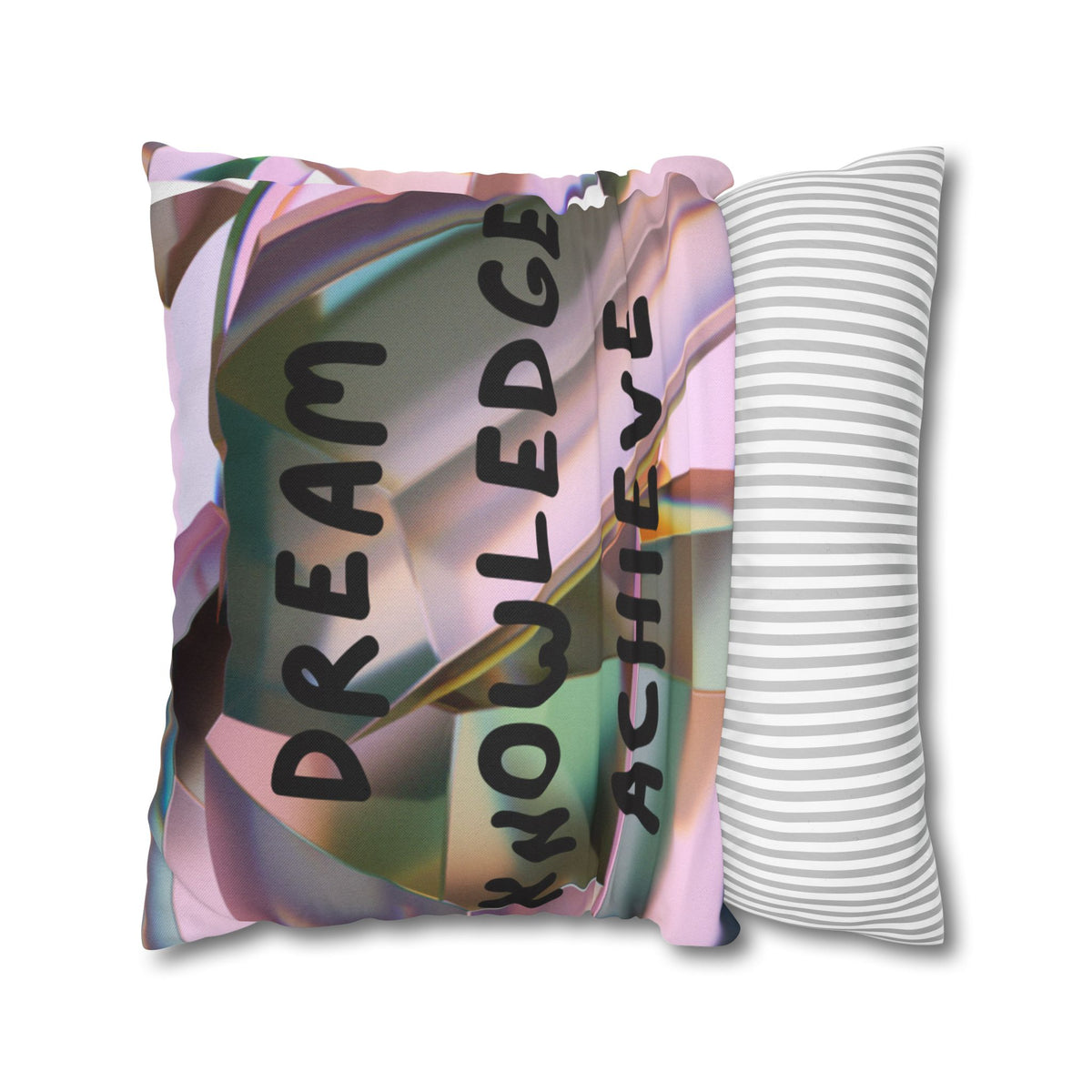 Dream Knowledge Achieve Inspirational Pillowcase