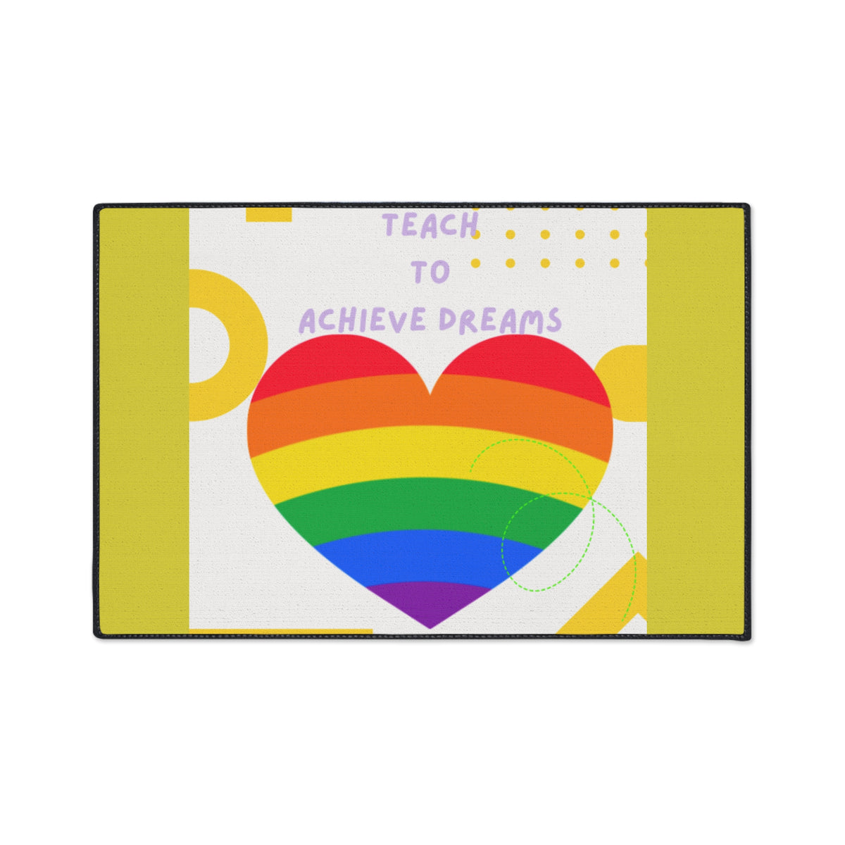 Teach to Achieve Dreams Rainbow Heart Floor Mat