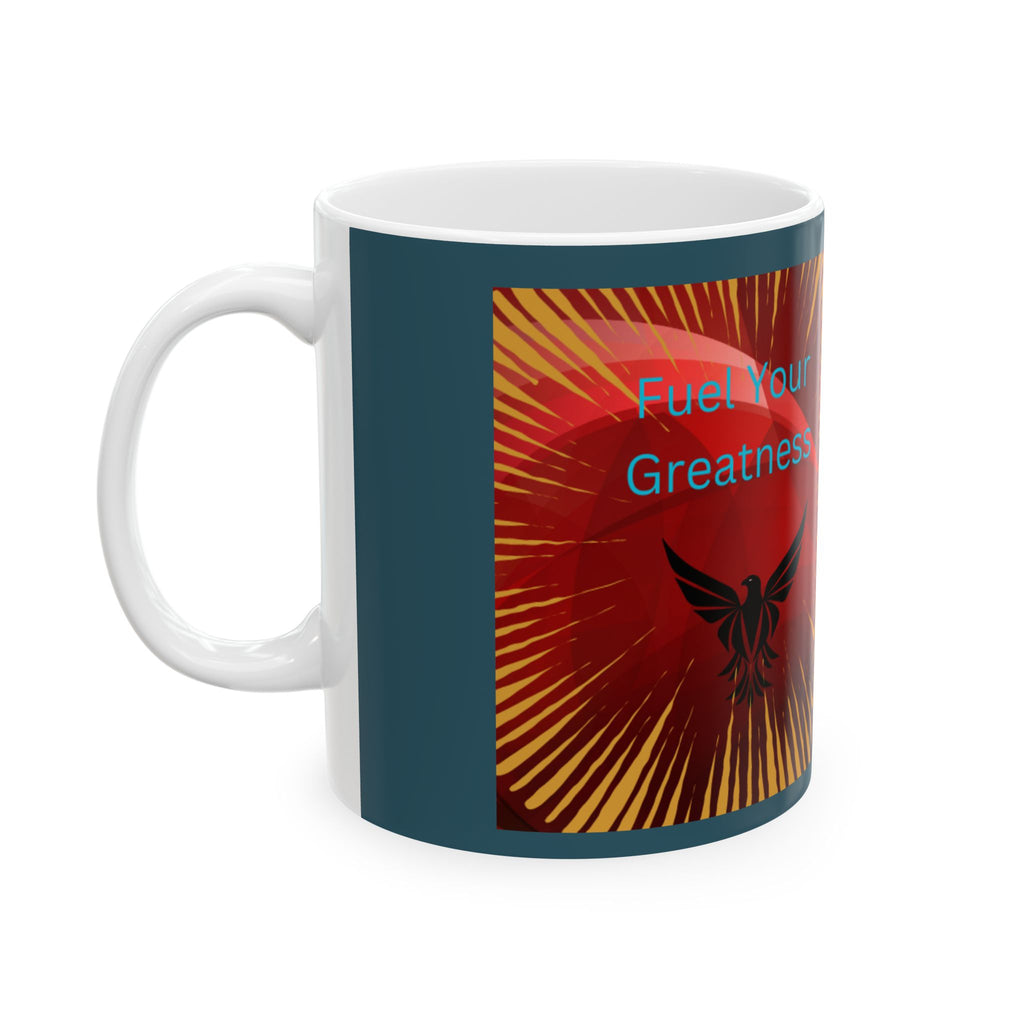 Fuel Your Greatness Motivational Ceramic Mug