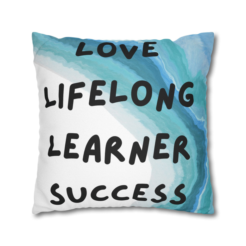 Love Lifelong Learner Success Inspirational Square Pillowcase