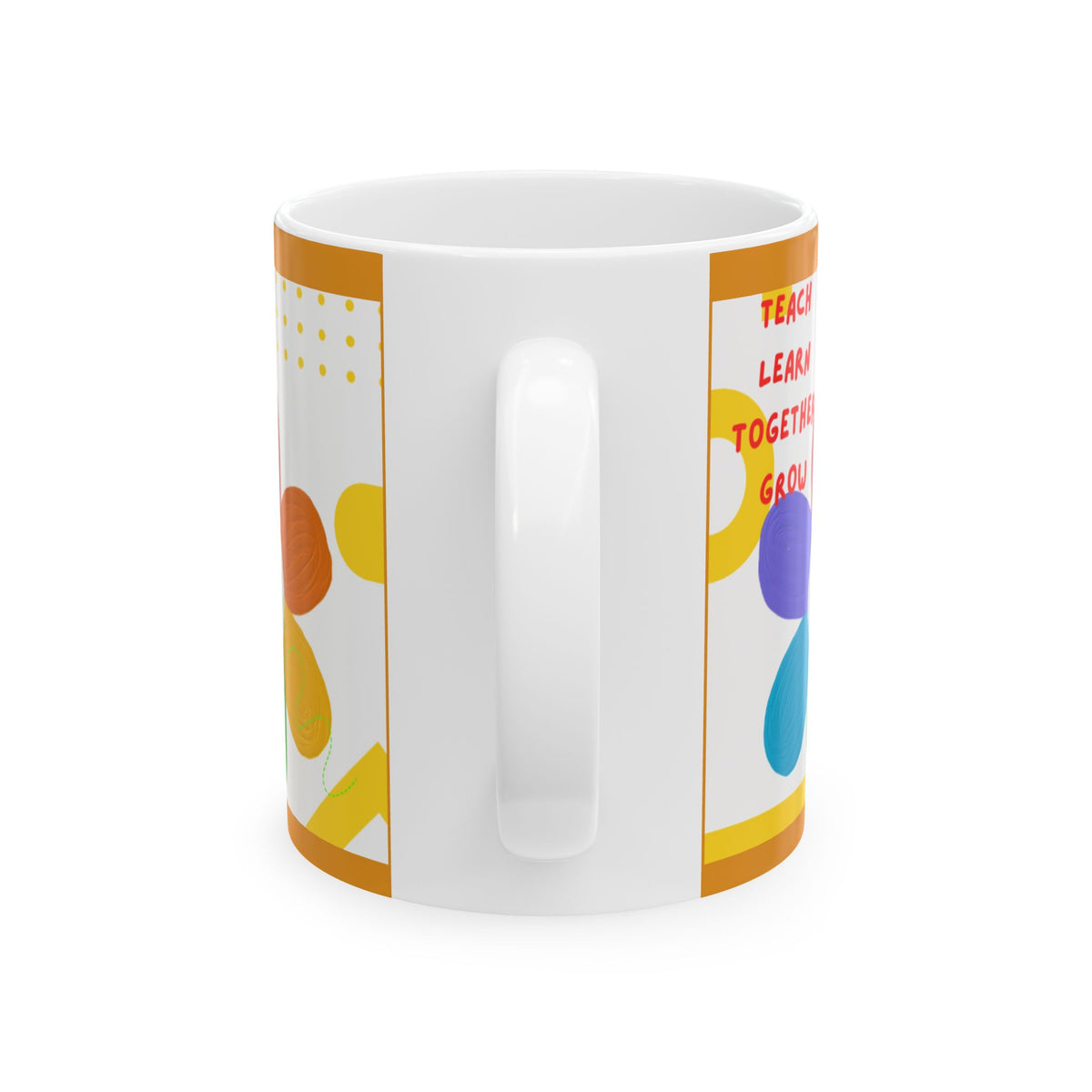 Teach, Learn, Together, Grow Ceramic Mug